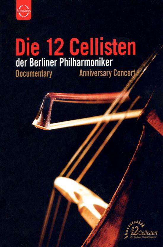 DOCUMENTARY & ANNIVERSARY CONCERT [베를린 필 12첼리스트 창립 40주년 기념 콘서트 & 다큐]