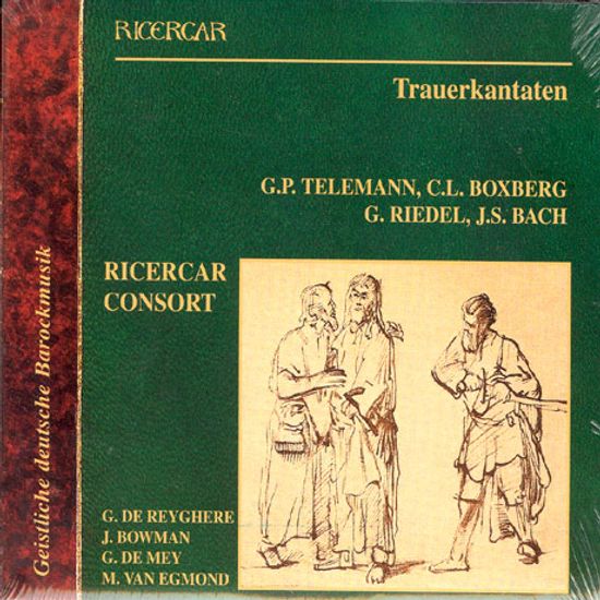 TRAUERKANTATEN [바흐, 텔레만, 복스베르크, 리델: 장송 칸타타 - 리체르카 콘소트]