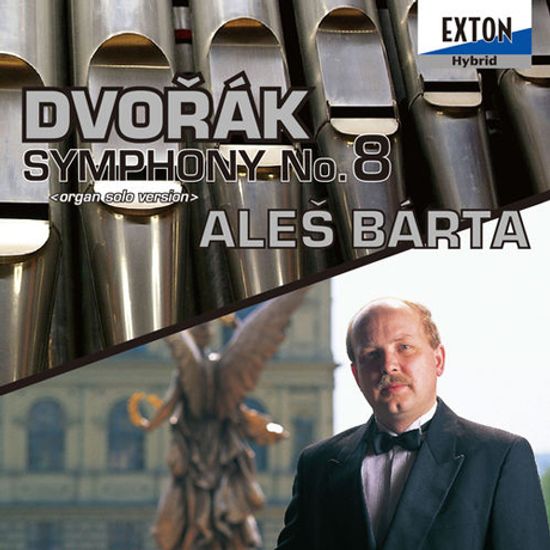 SYMPHONY NO.8 - ORGAN SOLO VERSION/ ALES BARTA [SACD HYBRID] [드보르작: 교향곡 8번 - 오르간 편곡반]