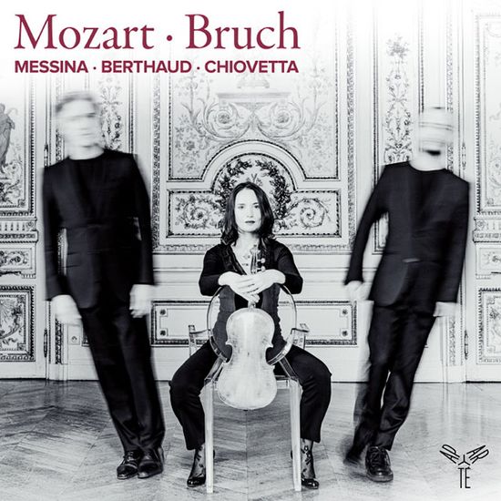 MOZART & BRUCH/ PATRICK MESSINA, LISE BERTHAUD, FABRIZIO CHIOVETTA [모차르트, 브루흐: 클라리넷, 비올라, 피아노 연주집 - 메시나, 키오베타, 베르토]