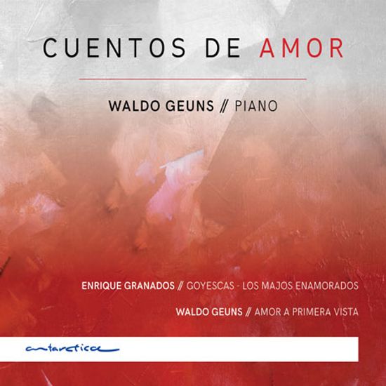 CUENTOS DE AMOR/ WALDO GEUNS [그라나도스: 고예스카스 외 - 왈도 게운스]