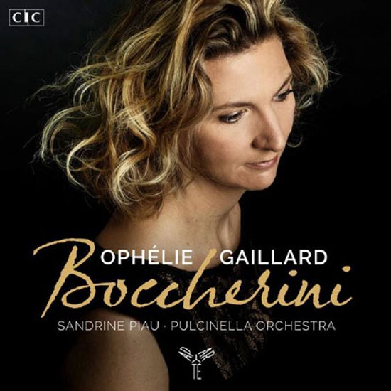 CELLO CONCERTOS/ OPHELIE GAILLARD [보케리니: 첼로 협주곡 - 오펠리 가이야르]