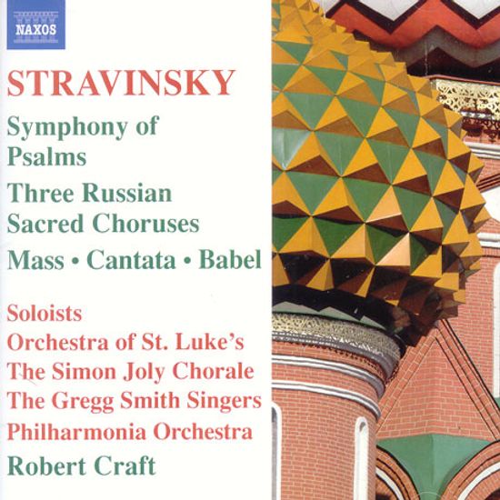 SYMPHONY OF PSALMS/ THREE RUSSIAN SACRED CHORUSES/ ROBERT CRAFT