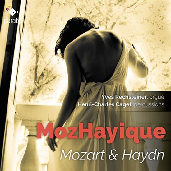 MOZHAYIQUE/ YVES RECHSTEINER HENRI, HENRI-CHARLES CAGE [모자이크: 오르간과 타악기에 의한 하이든 교향곡과 모차르트 피아노 음악]