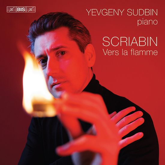 VERS LA FLAMME/ YEVGENY SUDBIN [SACD HYBRID] [스크리아빈: 불꽃을 향하여 - 예브게니 수드]
