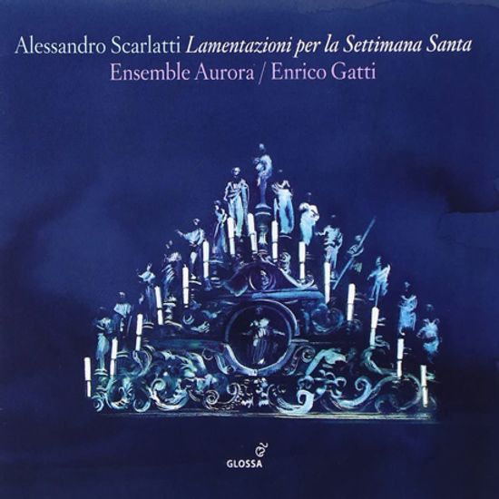 LAMENTAZIONI PER LA SETTIMANA SANTA/ ENSEMBLE AURORA, ENRICO GATTI