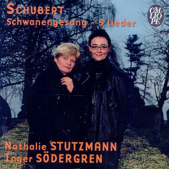 SCHWANENGESANG/ 5 LIEDER/ NATHALIE STUTZMANN