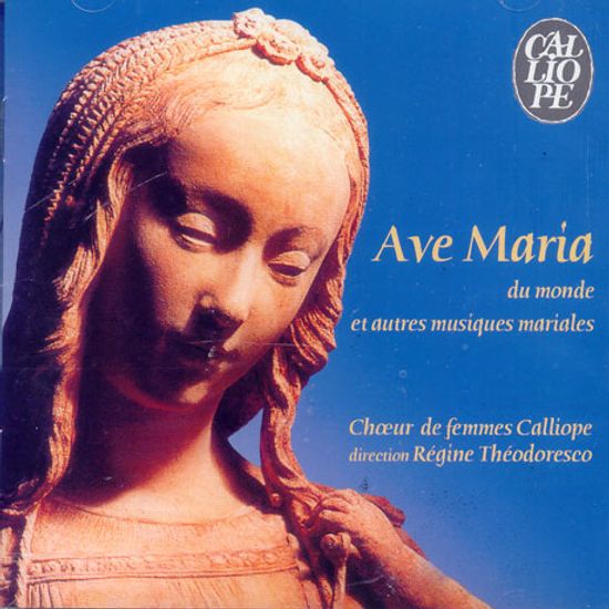 AVE MARIA/ CHOEUR DE FEMMES CALLIOPE