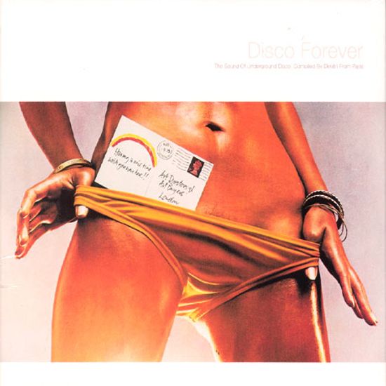 DISCO FOREVER MIXED AND COMPILED BY DIMITRI FROM PARIS