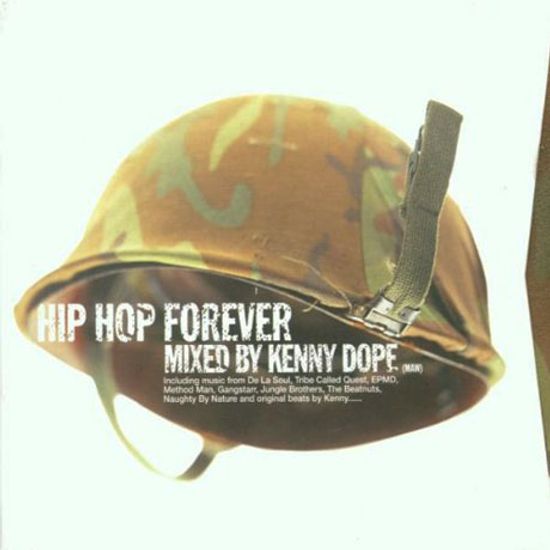HIP HOP FOREVER/ MIXED BY KENNY DOPE