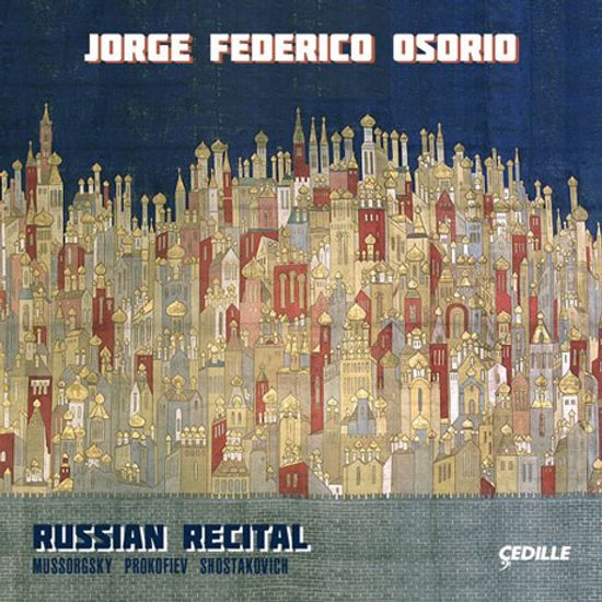 RUSSIAN RECITAL [호르헤 페데리코 오소리오: 프로코피에프, 쇼스타코비치, 무소르그스키]