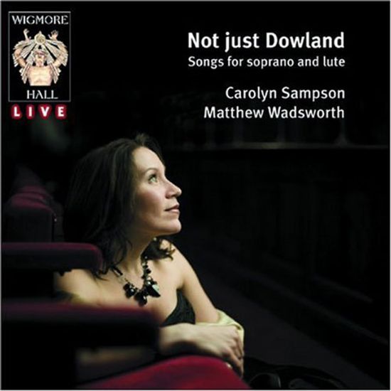 NOT JUST DOWLAND/ CAROLYN SAMPSON, MATTHEW MADSWORTH