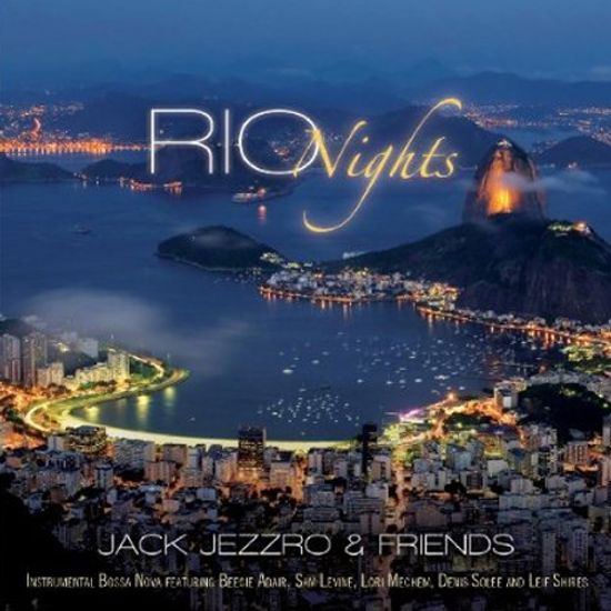 JACK JEZZRO & FRIENDS: RIO NIGHTS