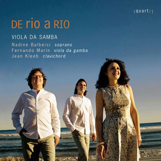 DE RIO A RIO/ VIOLA DA SAMBA [데 리오 아 리오: 비올라 다 감바로 연주하는 삼바 - 앙상블 비올라 다 삼바]
