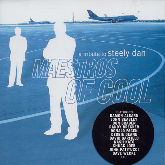 MASTERS OF COOL: A TRIBUTE TO STEELY DAN