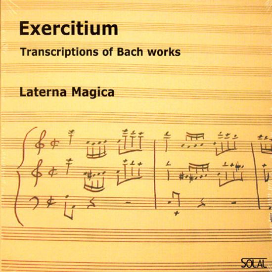 EXERCITIUM: TRANSCRIPTIONS OF BACH WORKS