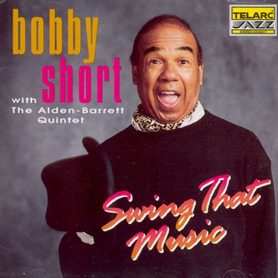 SWING THAT MUSIC/ BOBBY SHORT WITH THE ALDEN-BARRETT QUINTET