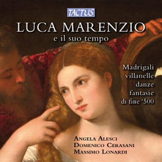 LUCA MARENZIO/ ANGELA ALESCI, MASSIMO LONARDI [마렌치오와 동시대 작곡가: 마드리갈과 춤곡, 환상곡]