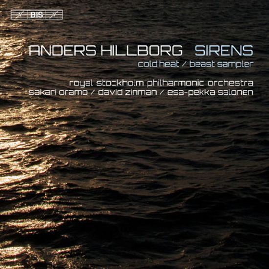 SIRENS/ SAKARI ORAMO, DAVID ZINMAN, ESA-PEKKA SALONEN [SACD HYBRID] [안드레스 힐보리: 세이렌]