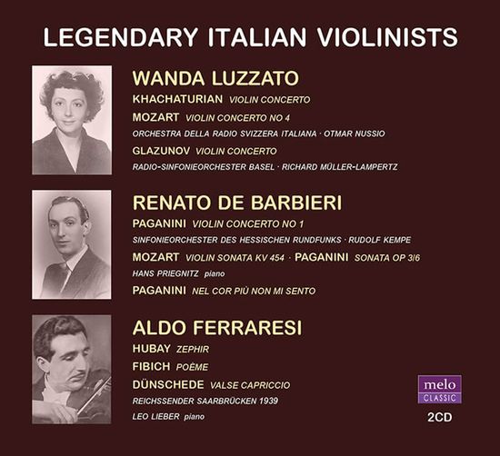 LEGENDARY ITALIAN VIOLINISTS [전설적인 이탈리아 바이올리니스트들 - 반다 루차토 & 레나토 데 바르비에리 & 알도 페라레시]