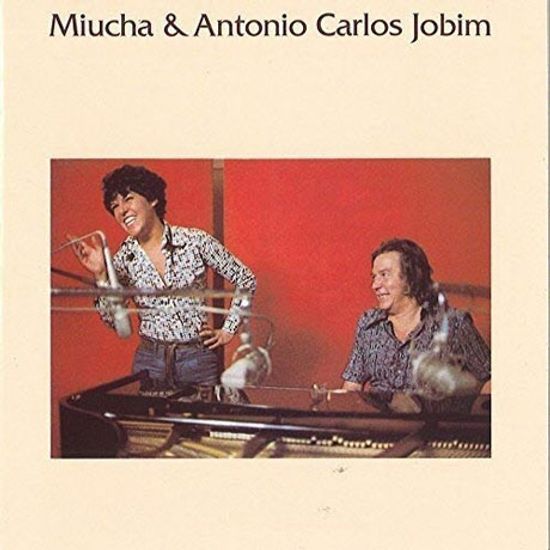 MIUCHA & ANTONIO CARLOS JOBIM