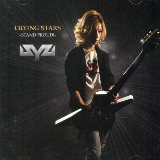 CRYING STARS: STAND PROUD!