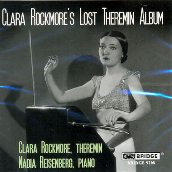CLARA ROCKMORE`S LOST THEREMIN ALBUM/ NADIA REISENBERG