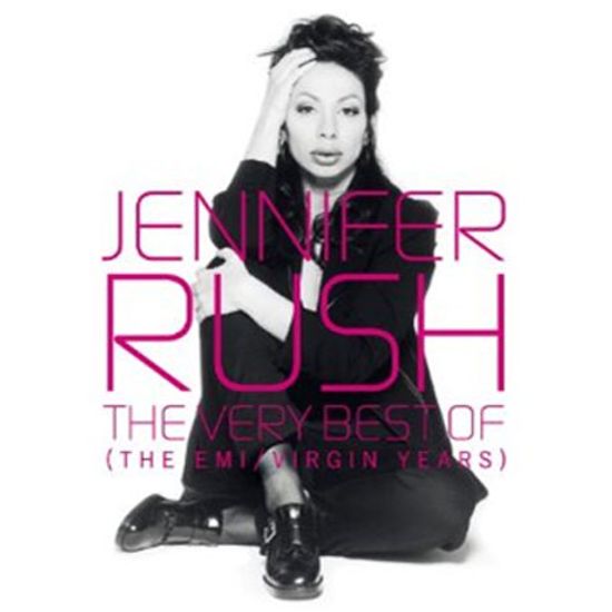 THE VERY BEST OF JENNIFER RUSH [THE EMI/ VIRGIN YEARS]
