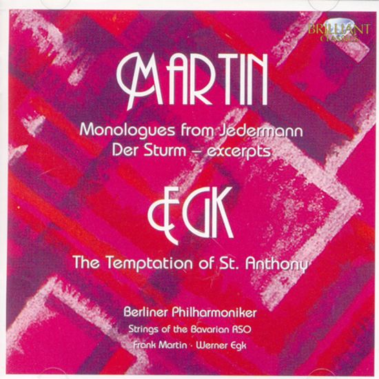 MONOLOGUES FROM JEDERMANN & TEMPTATION OF ST. ANTHONY/ FRANK MARTIN, WERNER EGK