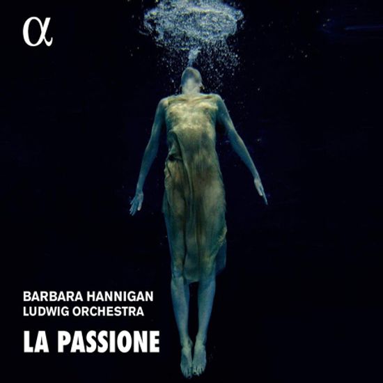 LA PASSIONE/ BARBARA HANNIGAN [수난: 하이든, 노노, 그리제이 - 바바라 해니건]