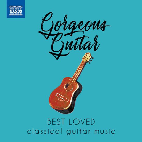 GORGEOUS GUITAR: BEST LOVED CLASSICAL GUITAR MUSIC [우리가 사랑하는 기타 음악 베스트 음반]