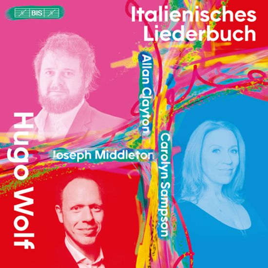 ITALIENISCHES LIEDERBUCH/ ALLAN CLAYTON, CAROLYN SAMPSON, JOSEPH MIDDLETON [SACD HYBRID] [볼프: 이탈리아 가곡집 - 클레이튼, 샘슨]
