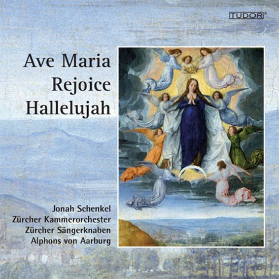 AVE MARIA, REJOICE, HALLELUJAH/ JONAH SCHENKEL [요나 셴켈: 아름다운 보이 소프라노의 노래와 합창]