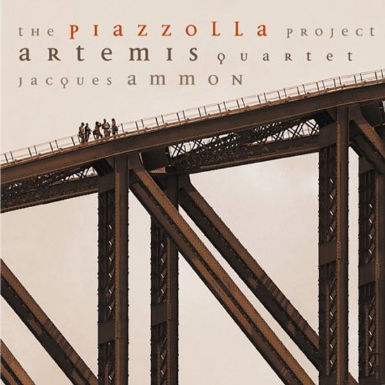 THE PIAZZOLLA PROJECT/ ARTEMIS QUARTET