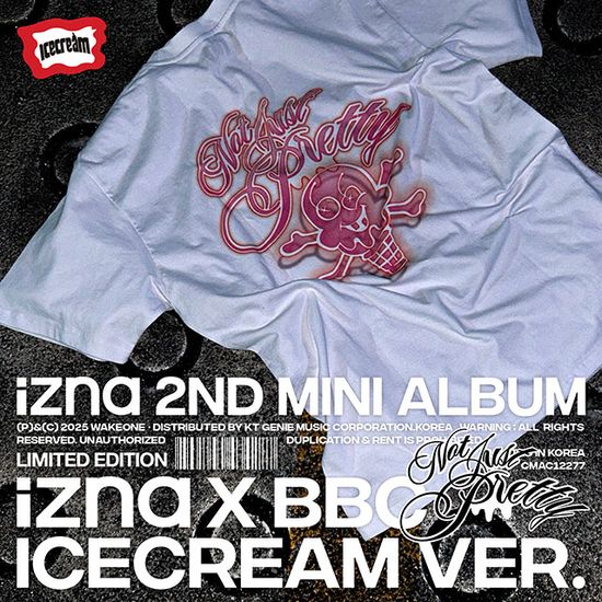 NOT JUST PRETTY [IZNA X BBC ICECREAM VER] [LIMITED EDITION]