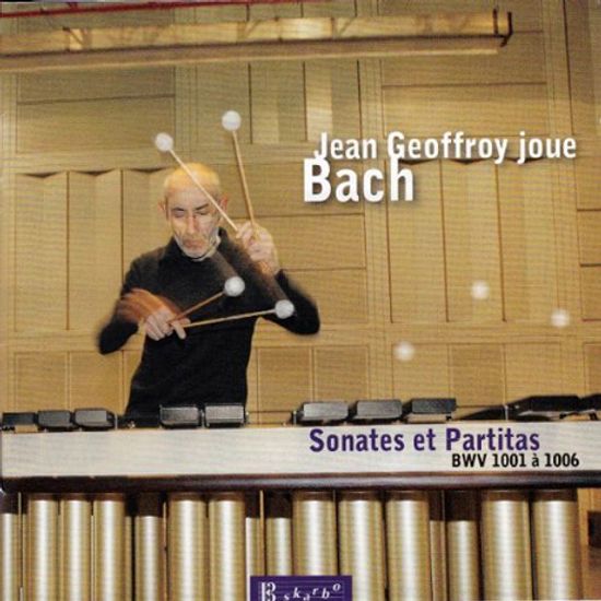 SONATES ET PARTITAS BWV 1001 & 1006/ JEAN GEOFFROY [바흐 소나타,파르티타: 마림바 편곡집]