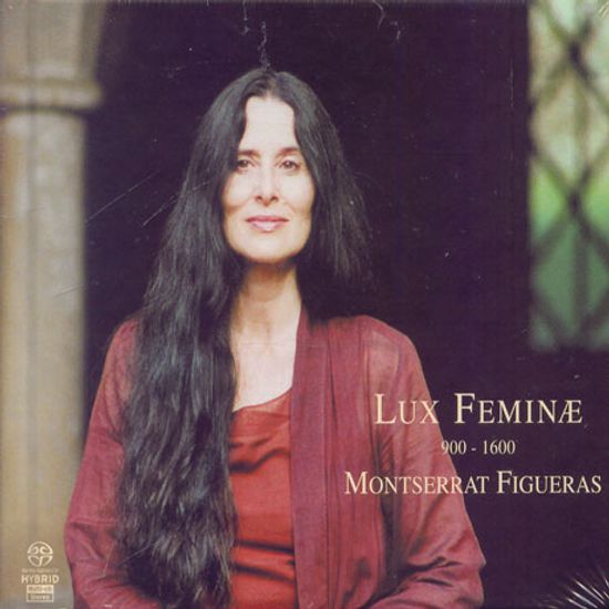 LUX FEMINAE [몽세라 피구에라스의 빛의 여인] [SACD HYBRID]