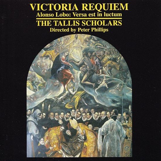 REQUIEM & VERSA EST IN LUCTUM/ THE TALLIS SCHOLARS, PETER PHILLIPS [빅토리아 & 로보: 레퀴엠 - 탈리스 스콜라스, 피터 필립스]