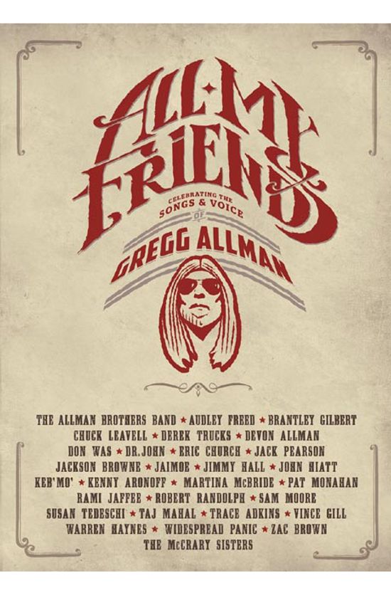 ALL MY FRIENDS: CELEBRATING THE SONGS & VOICE OF GREGG ALLMAN
