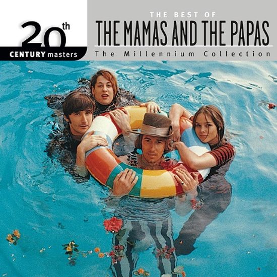 THE BEST OF THE MAMAS AND THE PAPAS: 20TH CENTURY MASTERS THE MILLENNIUM COLLECTION