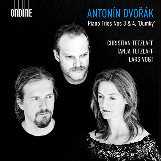 PIANO TRIOS NOS.3 & 4 `DUMKY`/ CHRISTIAN TETZLAFF, TANJA TETZLAFF, LARS VOGT [드보르작: 피아노 3중주곡 3 & 4번 <둠키>| 테츨라프 남매, 포그트]