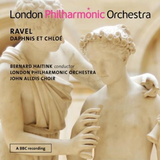 DAPHNIS ET CHLOE/ BERNARD HAITINK