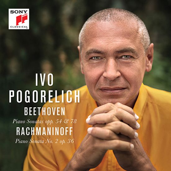 BEETHOVEN: PIANO SONATAS OPP.54 & 78 & RACHMANINOV: PIANO SONATA NO.2 OP.36 [베토벤 & 라흐마니노프: 피아노 소나타 - 이보 포고렐리치]