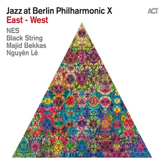 JAZZ AT BERLIN PHILHARMONIC 10: EAST-WEST
