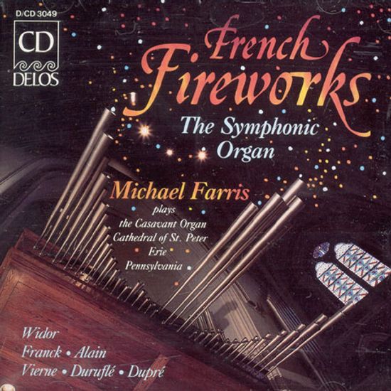 FRENCH FIREWORKS: THE SYMPHONIC ORGAN