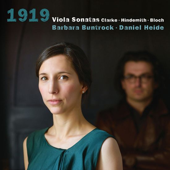 1919 VIOLA SONATAS/ BARBARA BUNTROCK, DANIEL HEIDE [블로흐, 힌데미트, 클라크: 비올라 소나타 작품집]