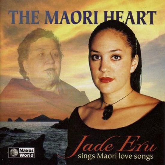 THE MAORI HEART: SINGS MAORI LOVE SONGS