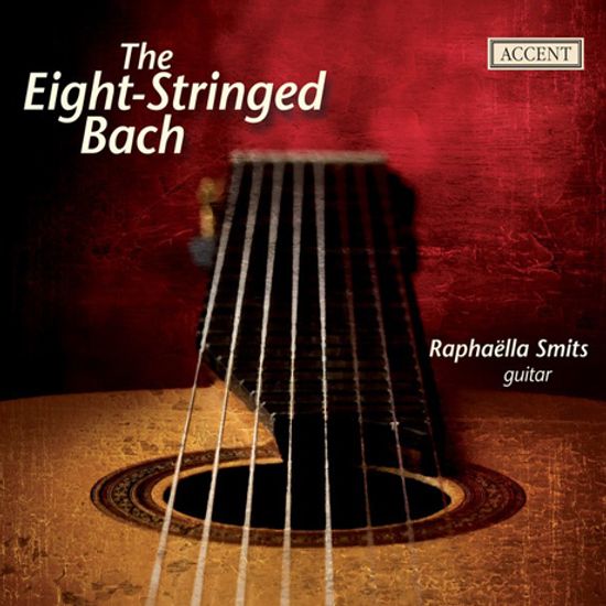 THE EIGHT-STRINGED BACH/ RAPHAELLA SMITS [바흐: 8현 기타 편곡집 - 라파엘라 스미츠]