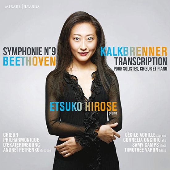 SYMPHONIE NO.9 - TRANSCRIPTION/ ETSUKO HIROSE [베토벤: 교향곡 9번, 칼크브레너 편곡: 피아노와 성악(프랑스어) 버전 - 히로세 에츠코]