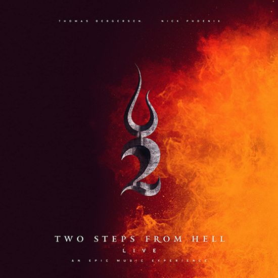 LIVE: AN EPIC MUSIC EXPERIENCE - TWO STEPS FROM HELL/ THOMAS BERGERSEN, NICK PHOENIX [에픽 뮤직 라이브: 투 스텝스 프롬 헬]